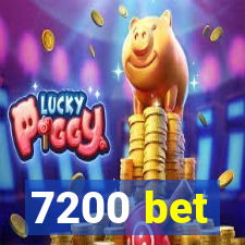 7200 bet